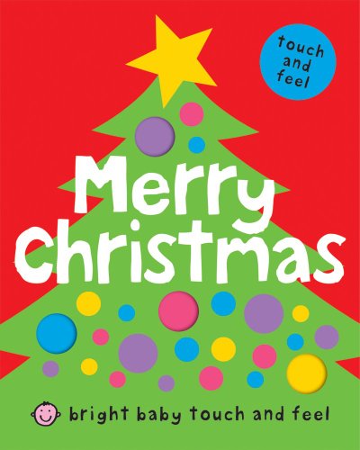 Bright Baby Touch & Feel Christmas
