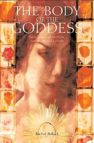 The BODY OF THE GODDESS