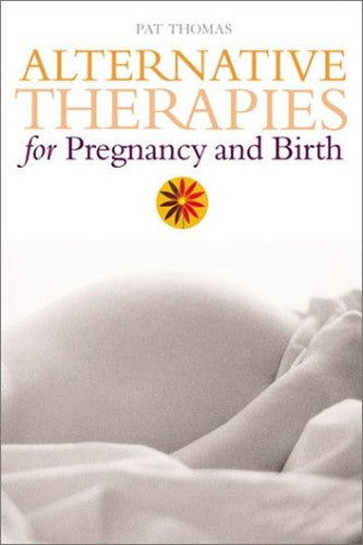 Alternative Therapies for Pregnancy and Birth