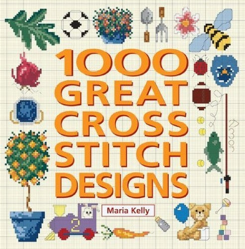 1000 GREAT CROSS STITCH DESIGNS