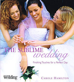 YOU & YOUR WEDDING SUBLIME WEDDING