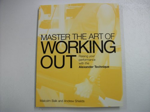 Master the Art of Working Out