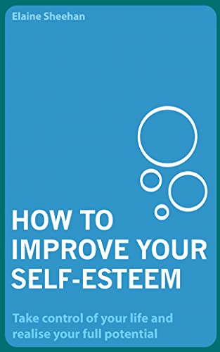 How to Improve Your Self Esteem