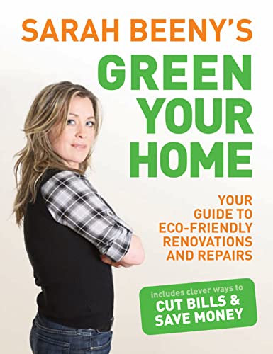 Sarah Beeny's Green Your Home