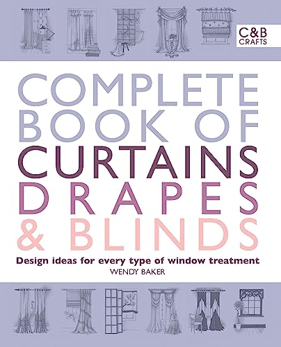 Complete Book of Curtains, Drapes and Blinds