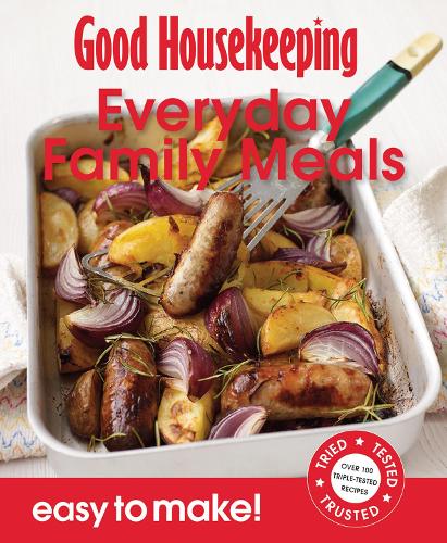 Good Housekeeping Easy to Make! Everyday Family Meals