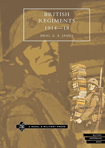 British Regiments, 1914-18