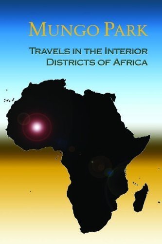 Travels in the Interior Districts of Africa