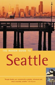 The Rough Guide to Seattle 