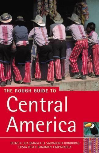 The Rough Guide to Central America