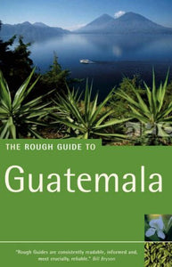 The Rough Guide to Guatemala 