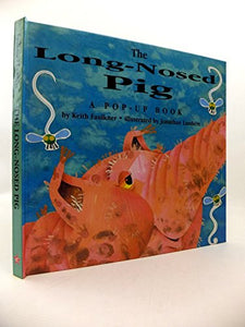 Long Nosed Pig 