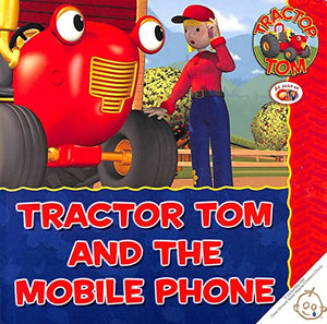 Tractor Tom and the Mobile Phone