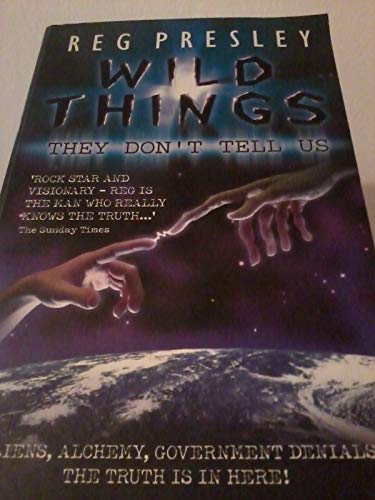 Wild Things They Don't Tell Us