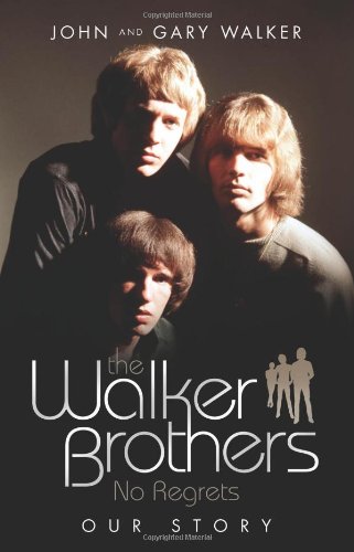 The Walker Brothers - No Regrets
