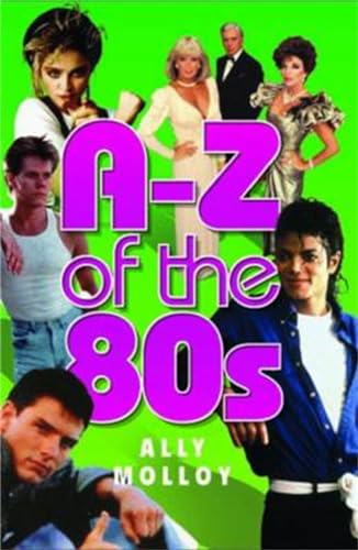 A-Z Of The 80's