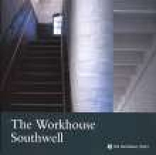 The Workhouse, Southwell, Nottinghamshire
