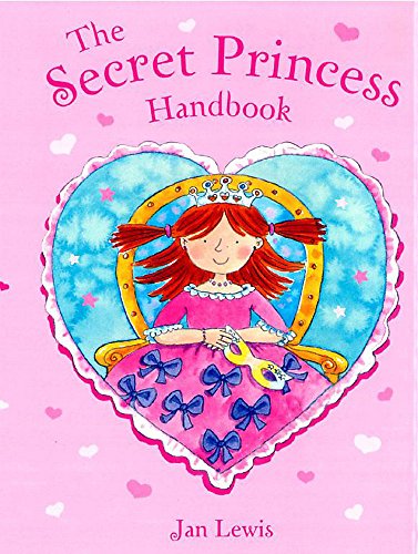 The Secret Fairy: The Secret Princess Handbook