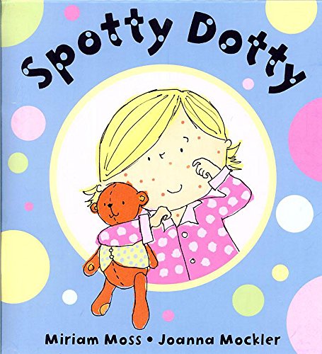Spotty Dotty, I've Got Chickenpox