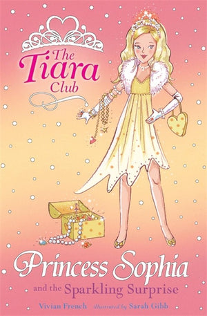The Tiara Club: Princess Sophia and the Sparkling Surprise