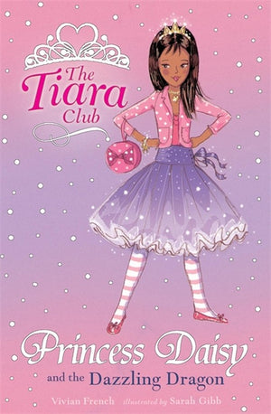 The Tiara Club: Princess Daisy And The Dazzling Dragon