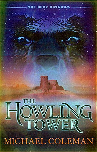 The Bear Kingdom: The Howling Tower