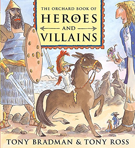 The Orchard Book of Heroes and Villains