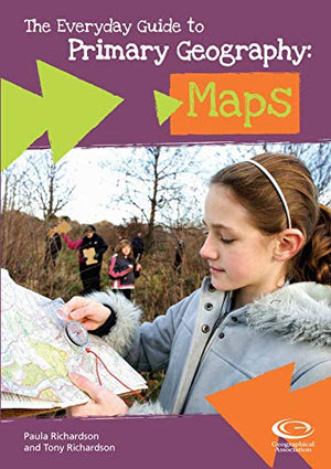 The Everyday Guide to Primary Geography: Maps