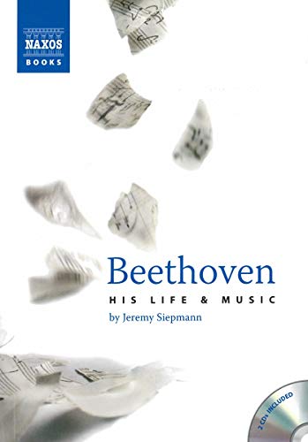 Beethoven: His Life and Music