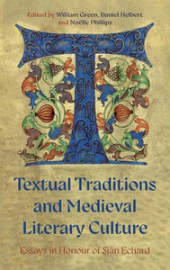 Textual Traditions and Medieval Literary Culture 