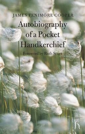 Autobiography of a Pocket Handkerchief