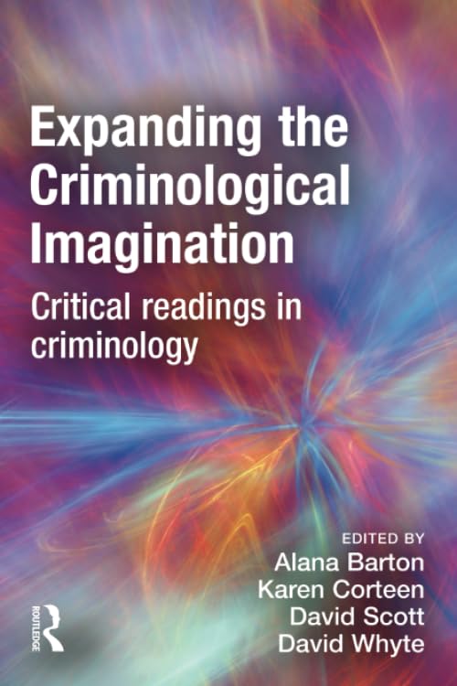 Expanding the Criminological Imagination