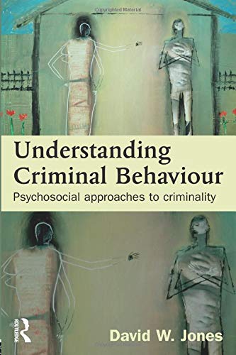 Understanding Criminal Behaviour