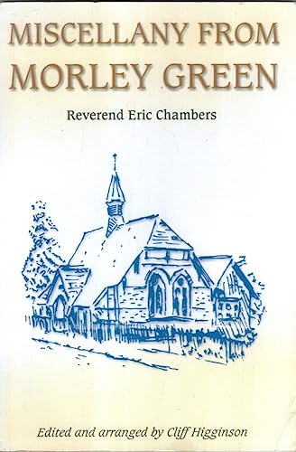 Miscellany from Morley Green