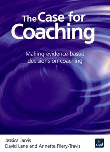THE CASE FOR COACHING : MAKING