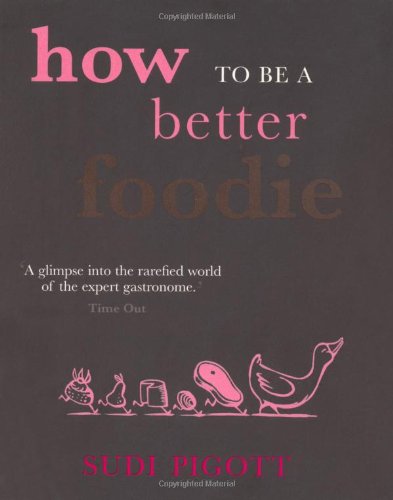 How to be a Better Foodie