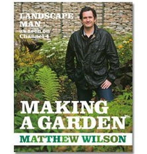 Landscape Man: Making a Garden (Hardback)