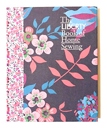 The Liberty Book of Home Sewing