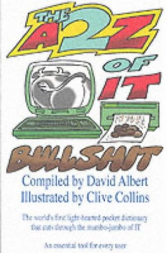 The A-Z of IT Bullshit