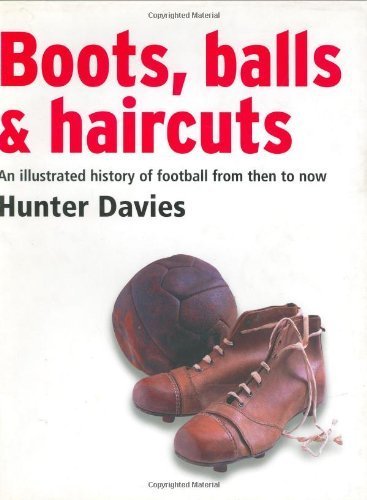 Boots, Balls and Haircuts
