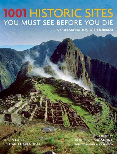 1001 Historic Sites You Must See Before You Die
