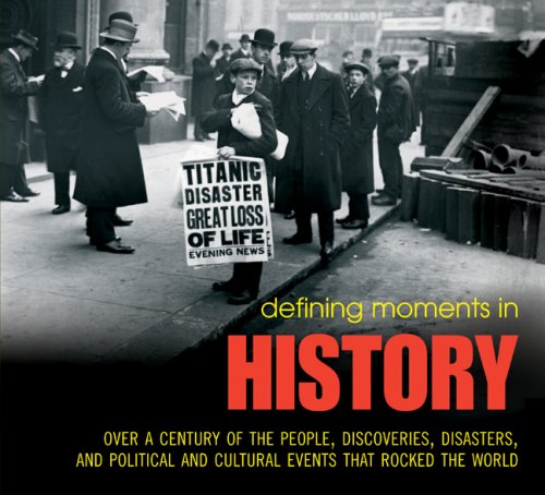 Defining Moments in History