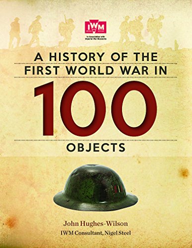 A History Of The First World War In 100 Objects
