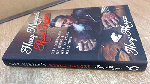 Huey Morgan's Rebel Heroes