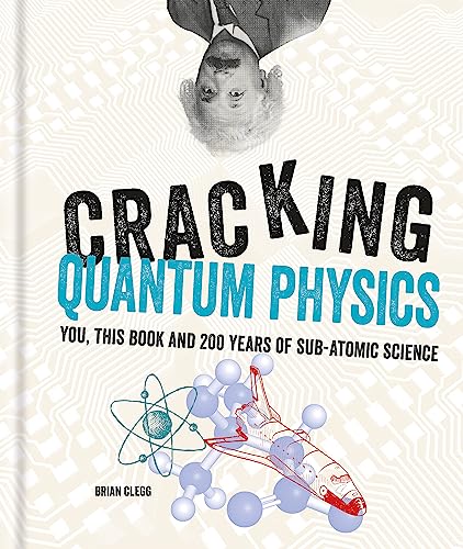 Cracking Quantum Physics