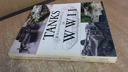 Tanks and Armoured Vehicles of WWII