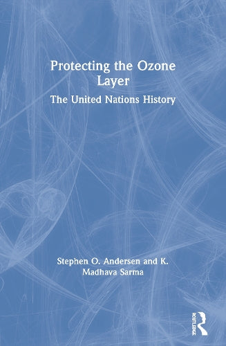 Protecting the Ozone Layer