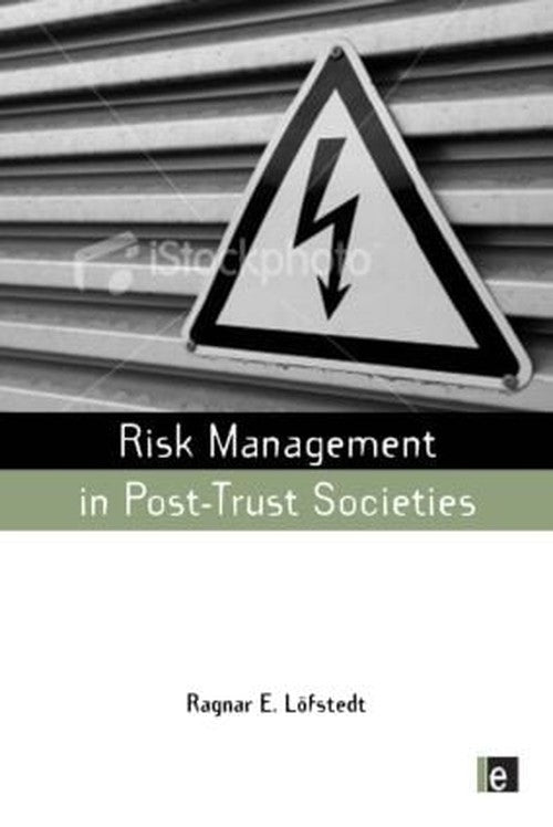 Risk Management in Post-Trust Societies