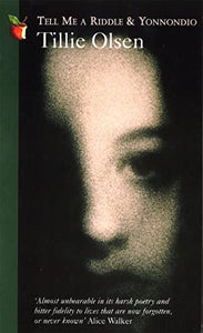 Tell Me A Riddle And Yonnondio 