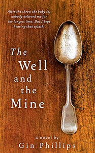 The Well And The Mine 